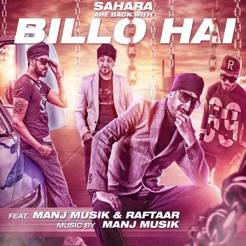 Billo Hai Feat. Manj Musik  Raftaar Sahara Mp3 Download Song - Mr-Punjab