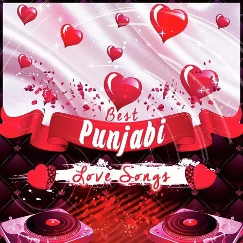 Best Punjabi Love Songs Songs