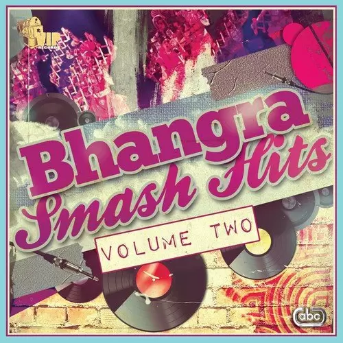 Bhangra Smash Hits Volume Two Songs