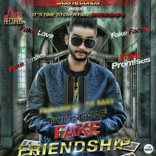 Fake Friendship Gav-E Mp3 Download Song - Mr-Punjab