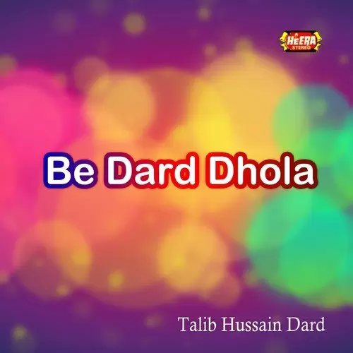 Be Dard Dhola Talib Hussain Dard Mp3 Download Song - Mr-Punjab