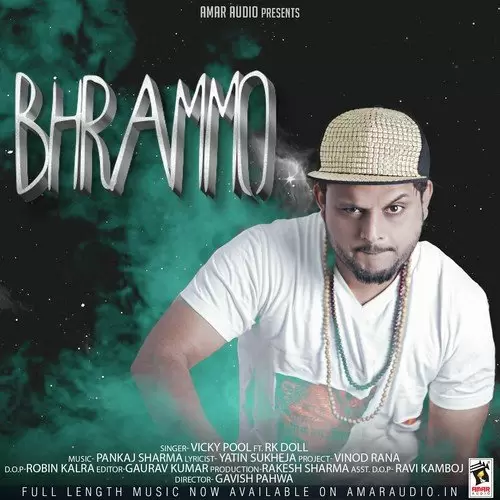 Bhrammo Feat. RK Doll Vicky Pool Mp3 Download Song - Mr-Punjab