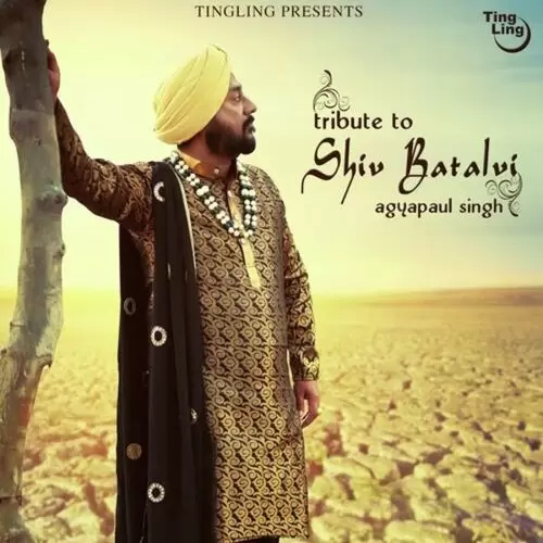 Tribute To Shiv Batalvi Agyapaul Singh Mp3 Download Song - Mr-Punjab