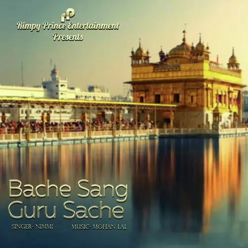 Bache Sang Guru Sache Nimmi Mp3 Download Song - Mr-Punjab
