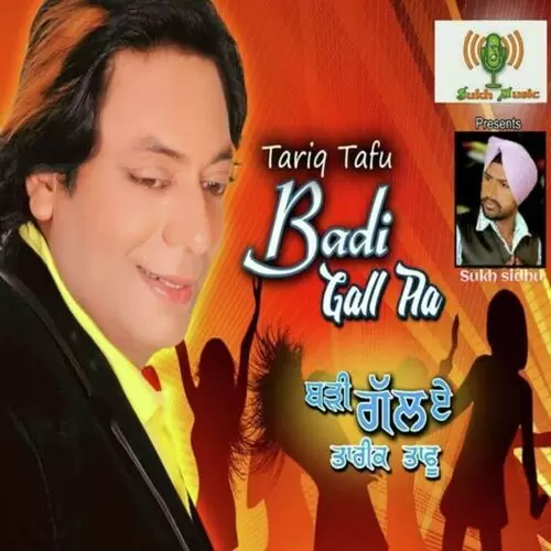 Badi Gall Aa Tariq Tafu Mp3 Download Song - Mr-Punjab