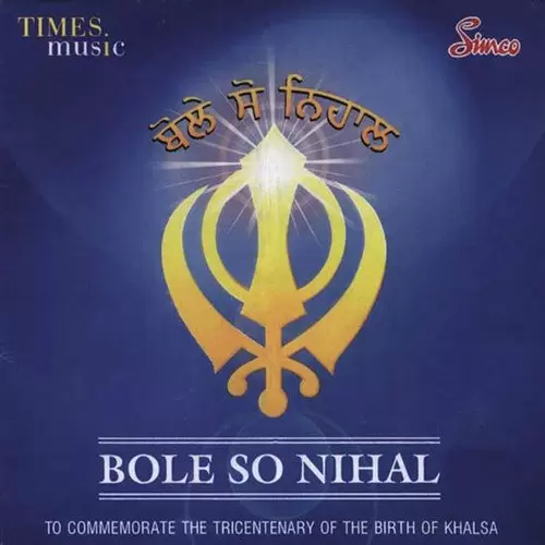 Bole So Nihal Vol. 1 And 2 Songs