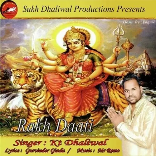 Rakh Daati KT Dhaliwal Mp3 Download Song - Mr-Punjab