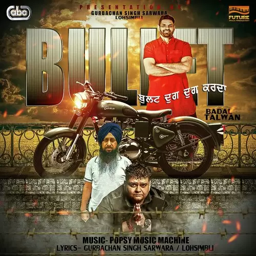 Bullet Dhug Dhug Karda Badal Talwan And Popsy Mp3 Download Song - Mr-Punjab