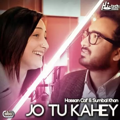 Jo Tu Kahey Hassan Caf Mp3 Download Song - Mr-Punjab