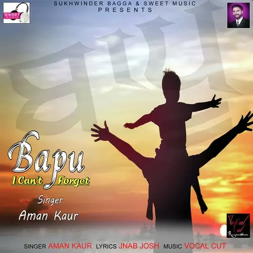 BapuI CanT Forget Aman Kaur Mp3 Download Song - Mr-Punjab