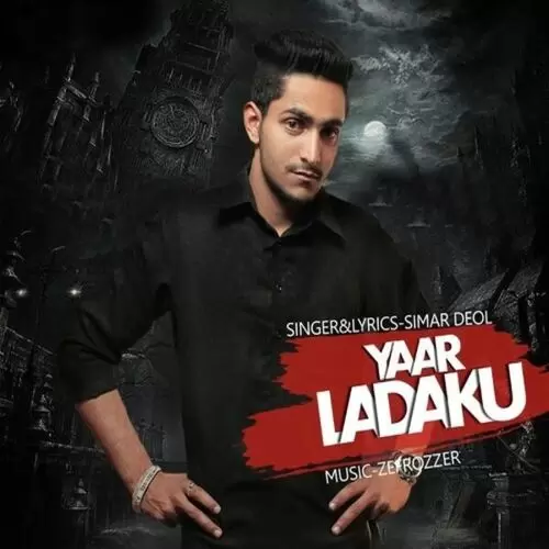 Yaar Ladaku Simar Deol Mp3 Download Song - Mr-Punjab