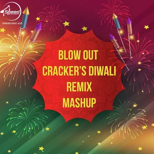 Blow Out Crackers Diwali Remix Mashup Diljit Dosanjh Mp3 Download Song - Mr-Punjab