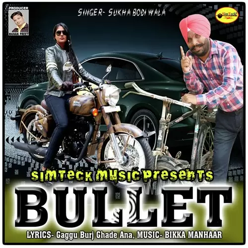 Bullet Sukha Bodi Wala Mp3 Download Song - Mr-Punjab