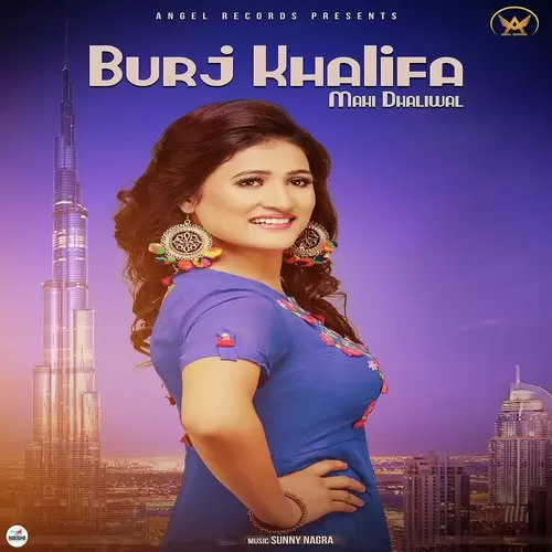 Burj Khalifa Mahi Dhaliwal Mp3 Download Song - Mr-Punjab