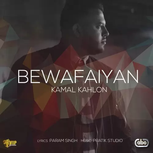 Bewafaiyan Kamal Kahlon With Pratik Studio Mp3 Download Song - Mr-Punjab