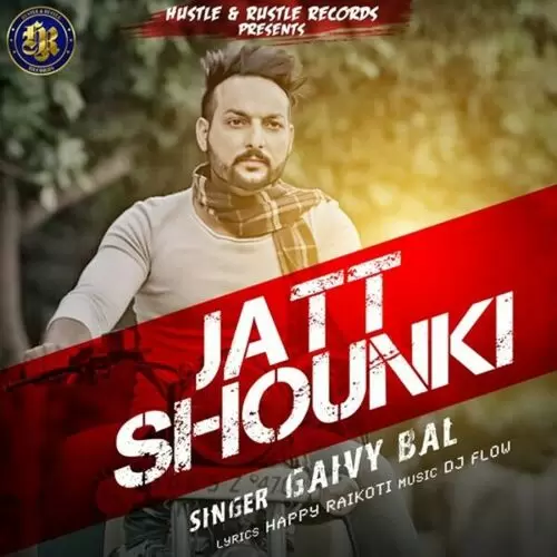 Jatt Shounki Gaivy Bal Mp3 Download Song - Mr-Punjab