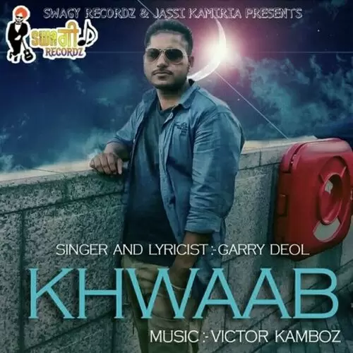 Khwaab Garry Deol Mp3 Download Song - Mr-Punjab