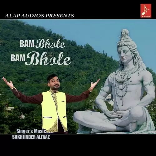 Bam Bhole Bam Bhole Sukhjinder Alfaaz Mp3 Download Song - Mr-Punjab