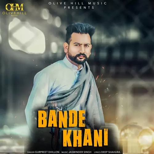 Bande Khani Gurpreet Dhillon Mp3 Download Song - Mr-Punjab