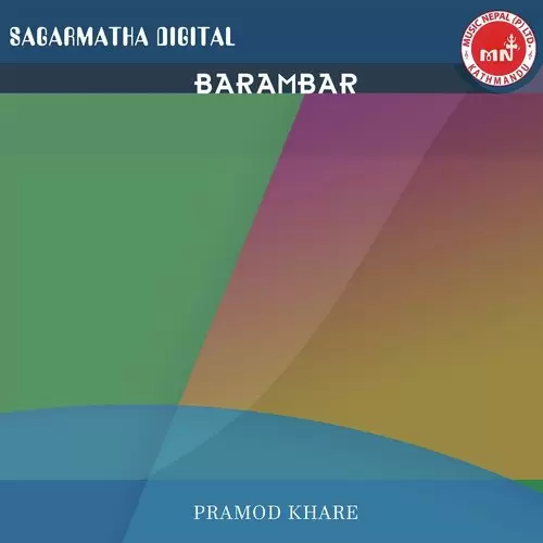 Barambar Pramod Kharel Mp3 Download Song - Mr-Punjab