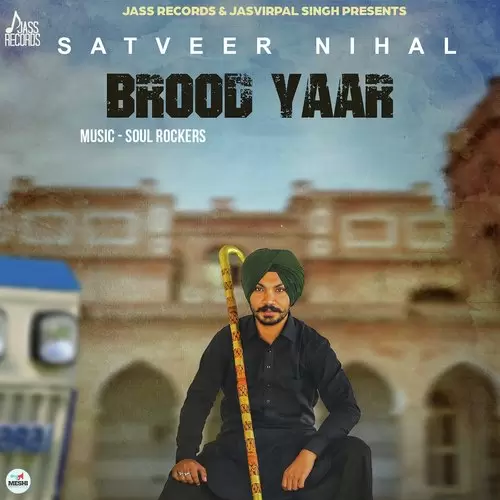 Brood Yaar Satveer Nihal Mp3 Download Song - Mr-Punjab