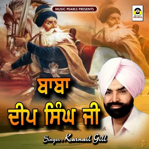 Baba Deep Singh Ji Karnail Gill Mp3 Download Song - Mr-Punjab