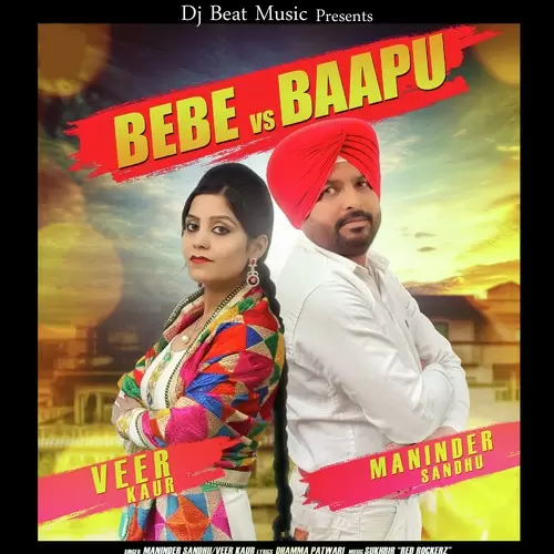 Bebe Vs Baapu Maninder Sandhu Mp3 Download Song - Mr-Punjab