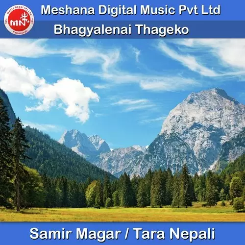 Bhgyalenai Thageko Samir Magar Mp3 Download Song - Mr-Punjab