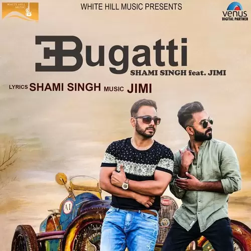 Bugatti Shami Singh Mp3 Download Song - Mr-Punjab