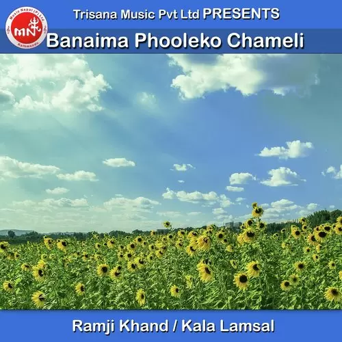 Banaima Phooleko Chameli Ramji Khand Mp3 Download Song - Mr-Punjab