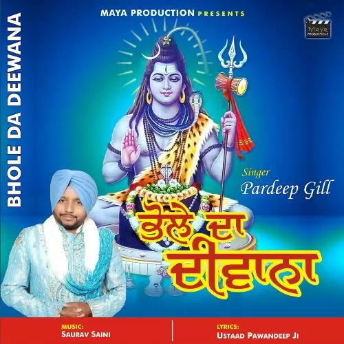 Bhole Da Deewana Pardeep Gill Mp3 Download Song - Mr-Punjab