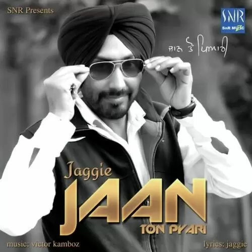 Jaan Ton Pyari Jaggi Mp3 Download Song - Mr-Punjab