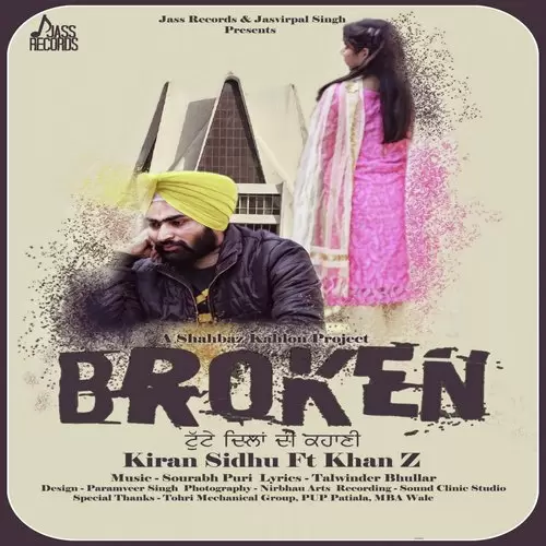 Broken Kiran Sidhu Mp3 Download Song - Mr-Punjab