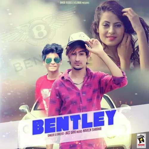 Bentley Jazz Grik Mp3 Download Song - Mr-Punjab