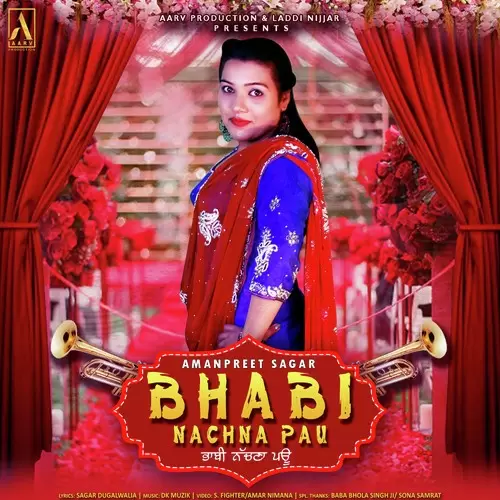 Bhabi Nachna Pau Amanpreet Sagar Mp3 Download Song - Mr-Punjab