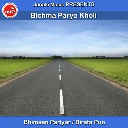 Bichma Paryo Kholi Bhimsen Pariyar Mp3 Download Song - Mr-Punjab