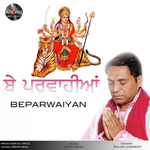 Beparwaiyan Aalam Jasdeep Mp3 Download Song - Mr-Punjab