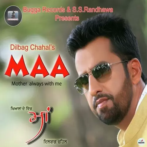 Maa Dilbag Chahal Mp3 Download Song - Mr-Punjab