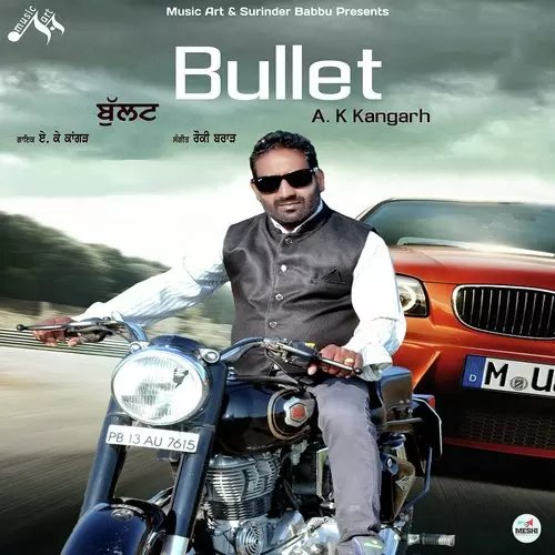 Bullet A.K. Kangarh Mp3 Download Song - Mr-Punjab
