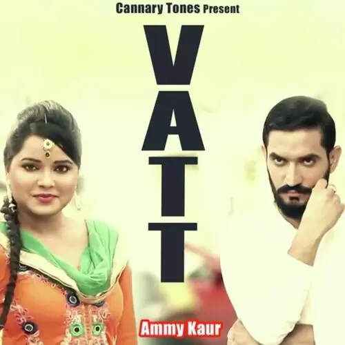 Vatt Ammy Kaur Mp3 Download Song - Mr-Punjab