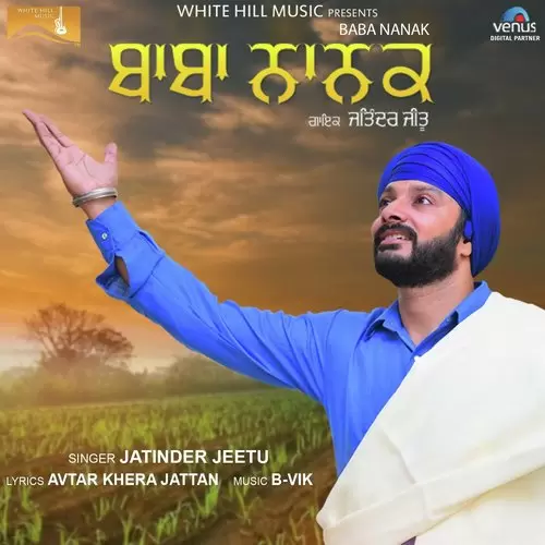 Baba Nanak Jatinder Jeetu Mp3 Download Song - Mr-Punjab