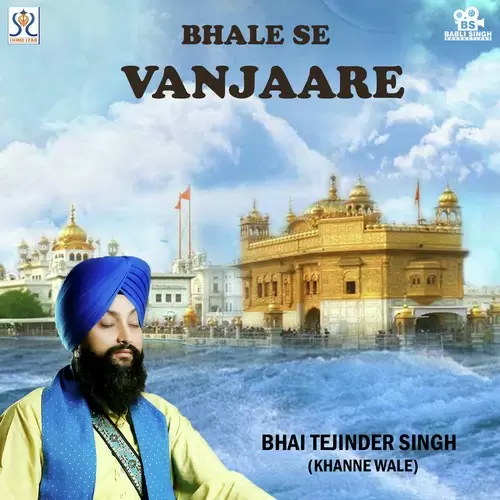 Bhale Se Vanjaare Bhai Tejinder Singh Mp3 Download Song - Mr-Punjab