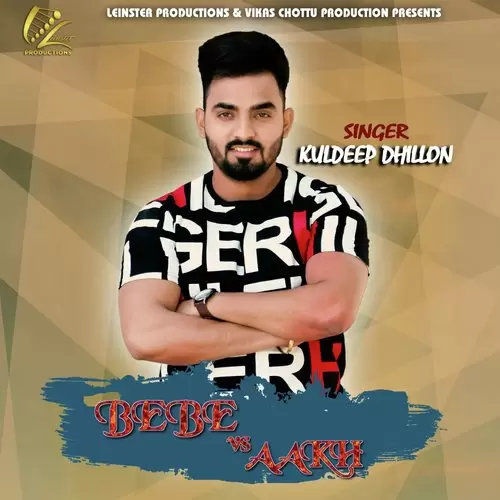 Bebe Vs. Aakh Kuldeep Dhillon Mp3 Download Song - Mr-Punjab