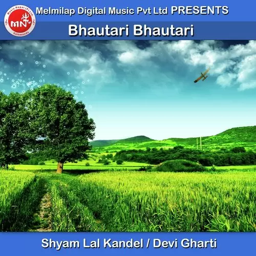 Bhautari Bhautari Shyam Lal Kandel Mp3 Download Song - Mr-Punjab