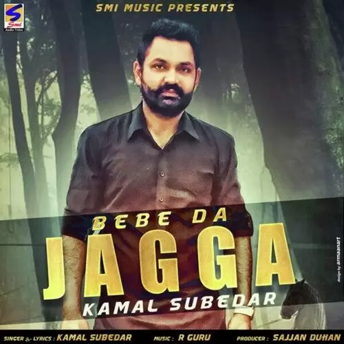Bebe Da Jagga Kamal Subedar Mp3 Download Song - Mr-Punjab