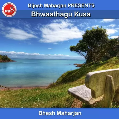 Bhwaathagu Kusa Bhesh Maharjan Mp3 Download Song - Mr-Punjab