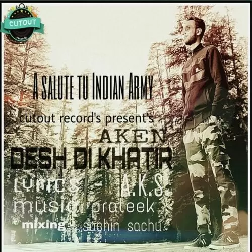 Desh Di Khatir Aken Mp3 Download Song - Mr-Punjab