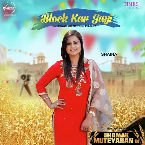 Block Kar Gayi Shaina Mp3 Download Song - Mr-Punjab