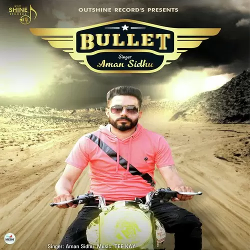 Bullet Aman Sidhu Mp3 Download Song - Mr-Punjab
