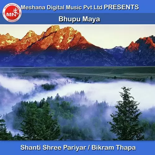 Bhupu Maya Shanti Shree Pariyar Mp3 Download Song - Mr-Punjab